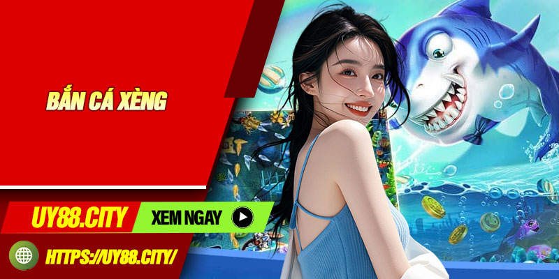 Ban Ca Xeng