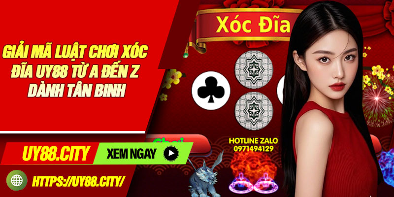 Giải Mã Luật Chơi Xóc Đĩa uy88 Từ A Đến Z Dành Tân Binh