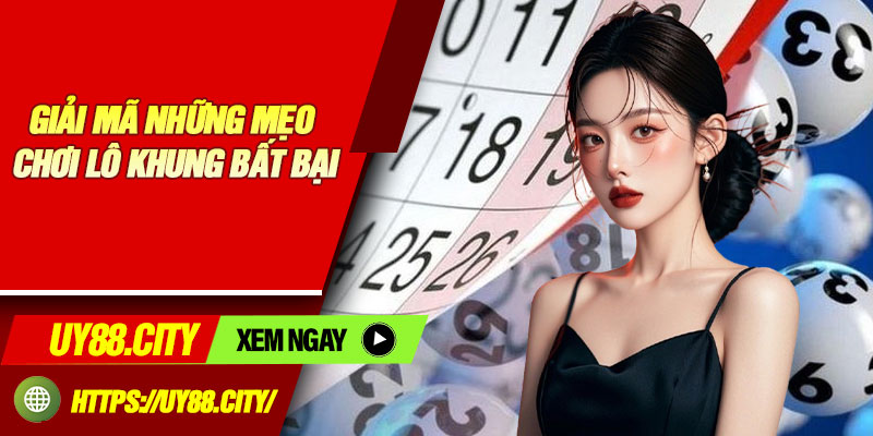 Giải Mã Những Mẹo Chơi Lô Khung Bất Bại