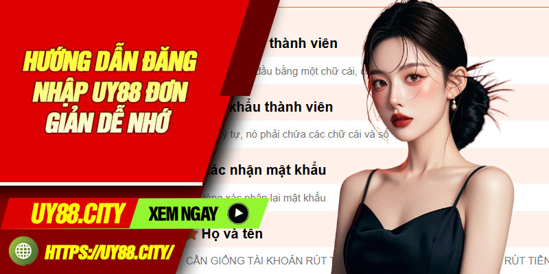 Hướng dẫn đăng nhập UY88 đơn giản dễ nhớ
