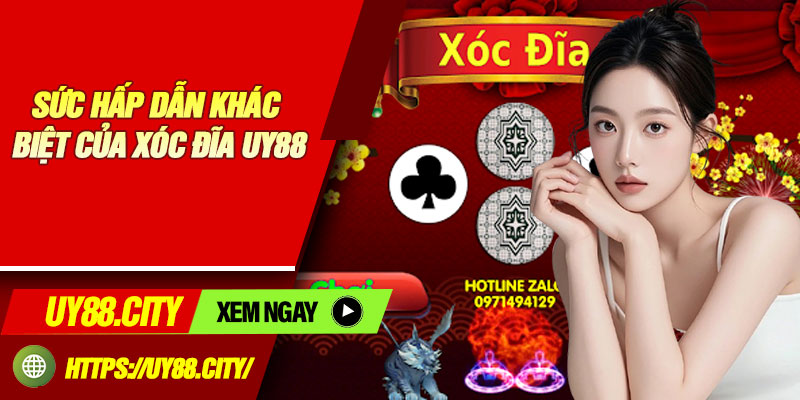 Sức Hấp Dẫn Khác Biệt Của Xóc Đĩa UY88